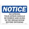 Signmission OSHA Notice, 5" Height, No Aprons Your Apron Should Be Removed And Sign, 7" X 5", Landscape OS-NS-D-57-L-14382 - alternate 1